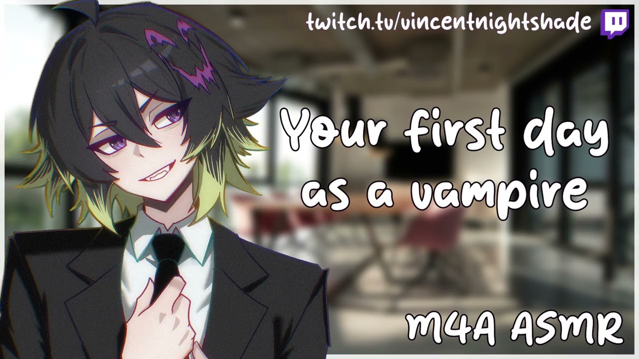 Your First Day As A Vampire [M4A] [ASMR] [Mentor Speaker] [Professional To Casual]
