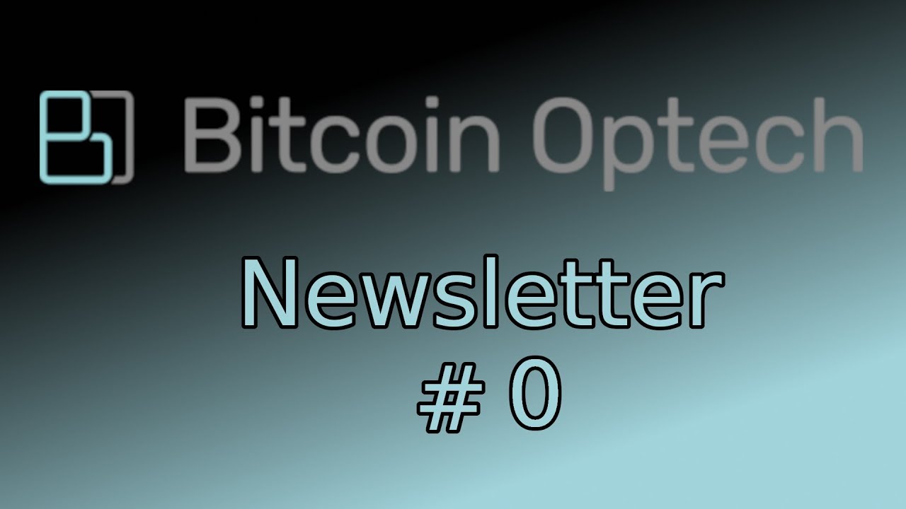 Low Fees, PSBT, Neutrino & Merkle Trees ~ Bitcoin Op Tech #0