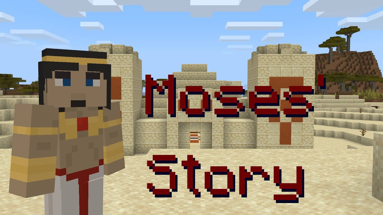 Moses' Story | Bible Minecraft