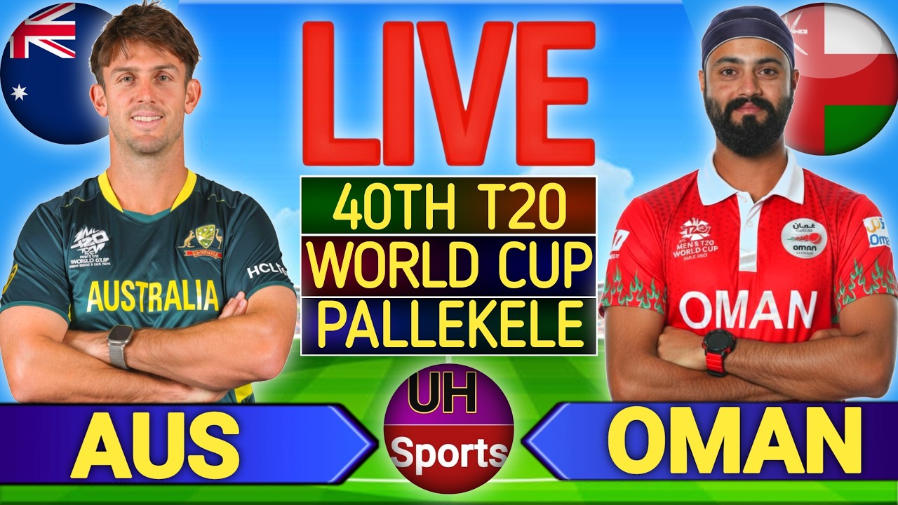 🔴 AUS vs Oman, Cricket Live Match Score & Updates, World Cup 2026 | T20 Live Cricket Match Today