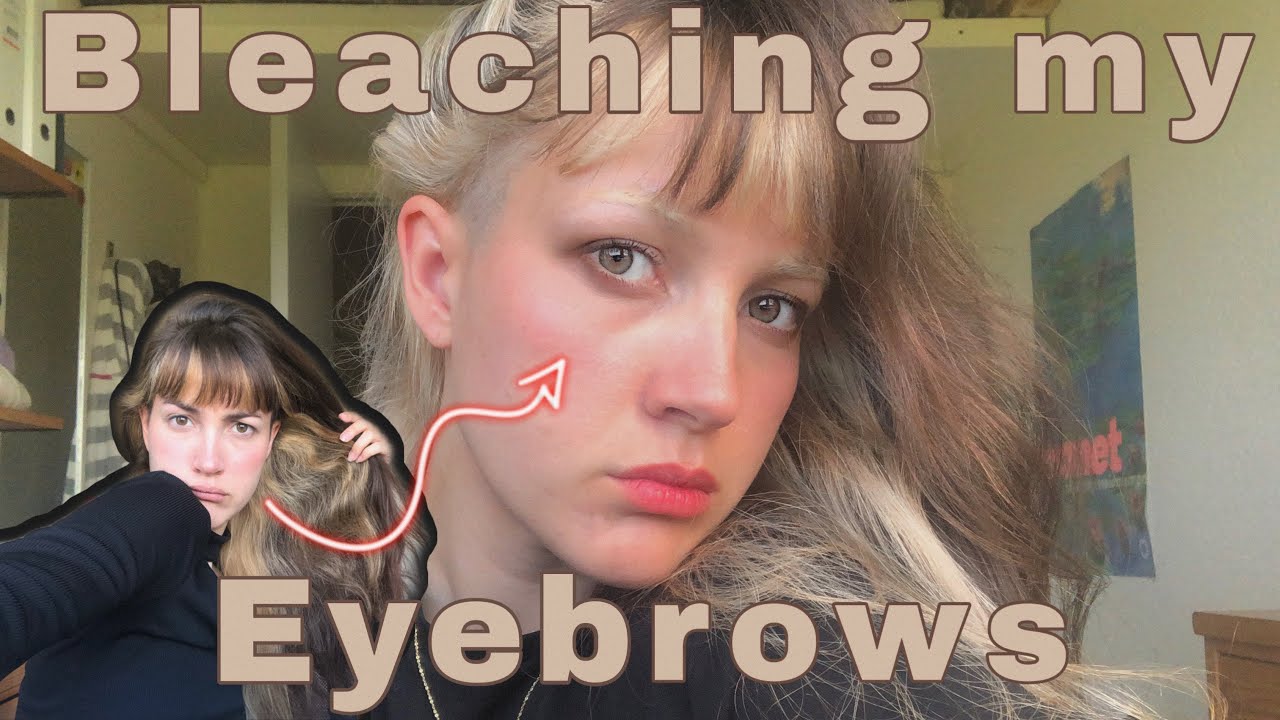 BLEACHING MY EYEBROWS (finally)