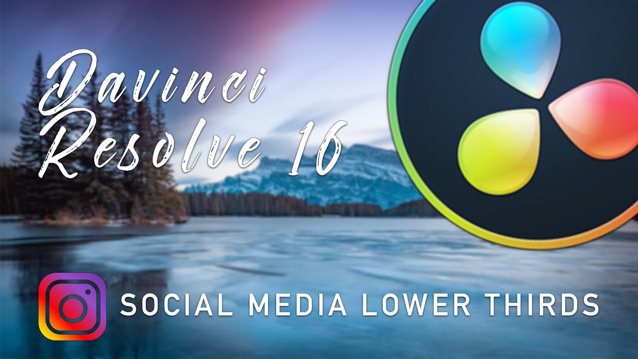 How to create Social Media Lower Thirds in Davinci Resolve 16