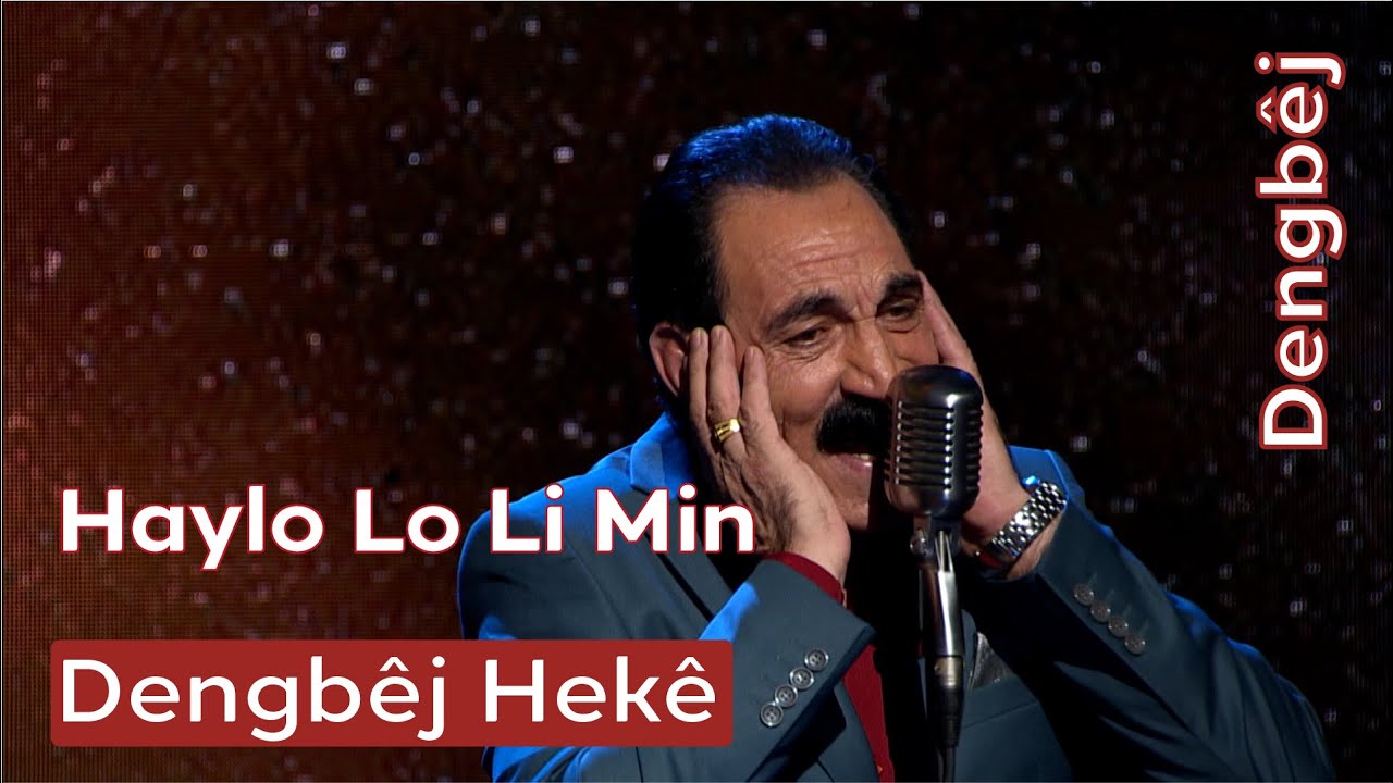 Dengbêj Hekê | Haylo Lo Li Min