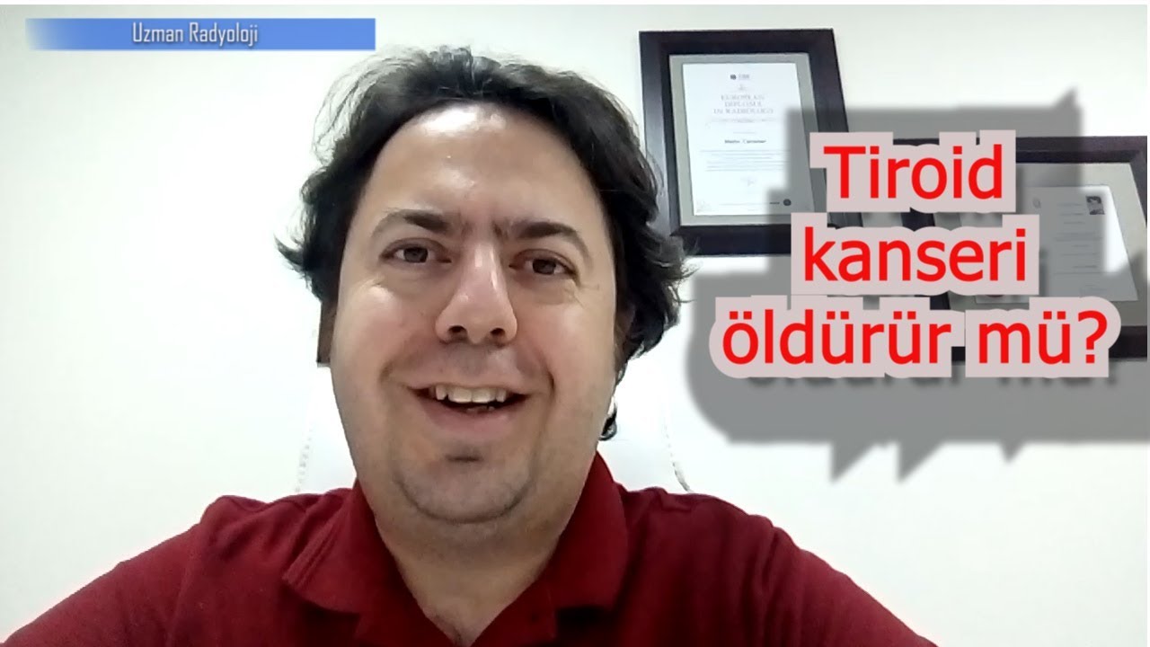 Tiroid kanseri öldürür mü?