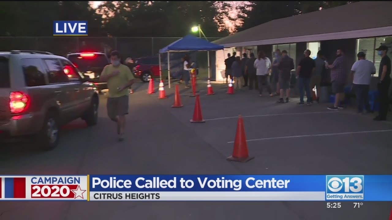 2020 Election Update - Police Called To Citrus Heights Vote Center