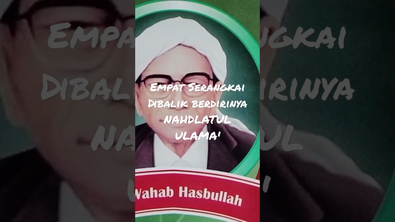 EMPAT ULAMA' BESAR DIBALIK BERDIRINYA NAHDLATUL ULAMA' #short #viral #NU #tokohnu #ulamanu #perintis