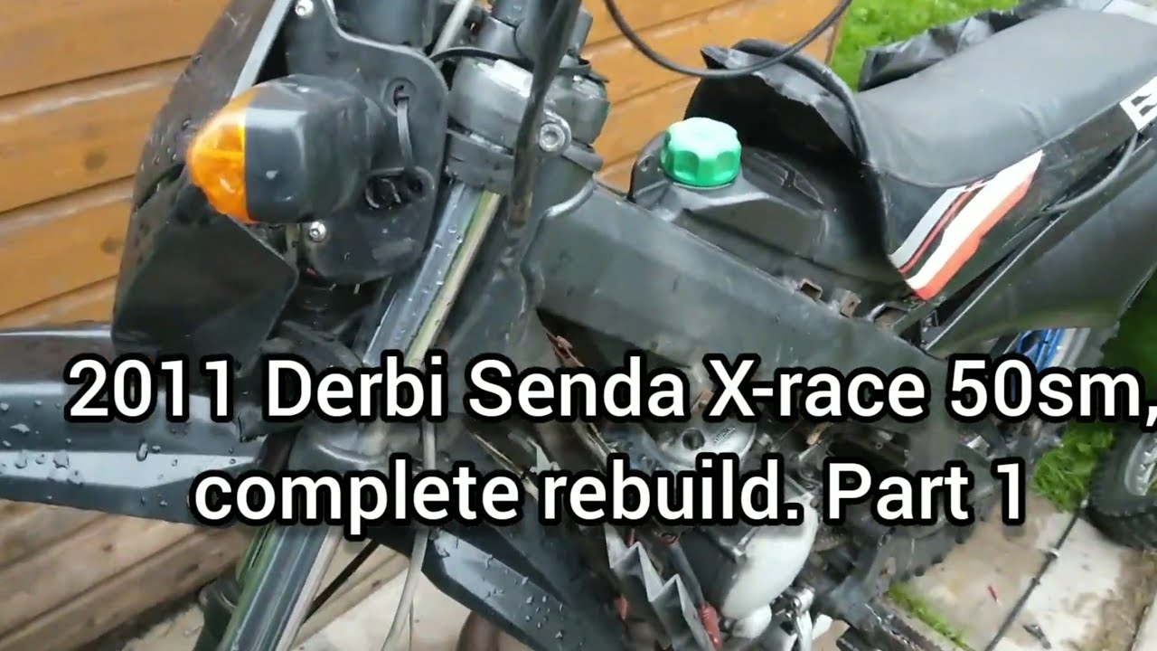 2011 Derbi Senda X-race 50sm, complete rebuild. Part 1