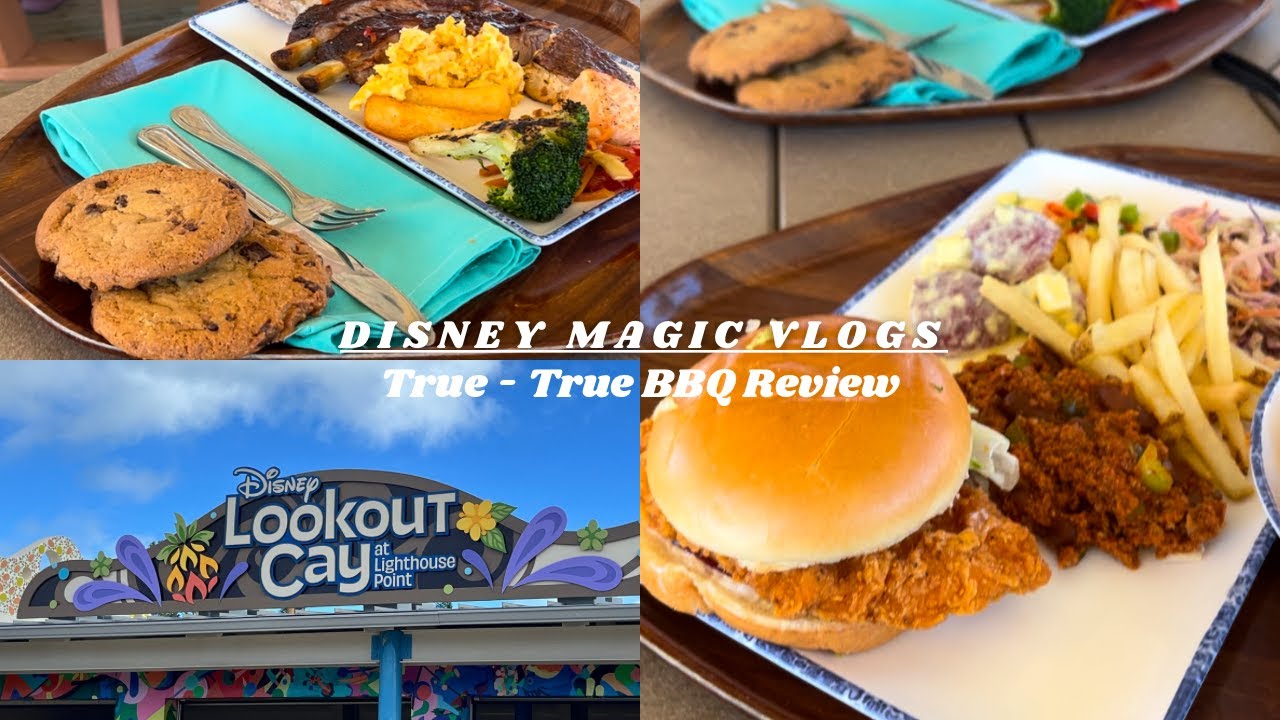 True True BBQ Food Review at Disney's Lookout Cay