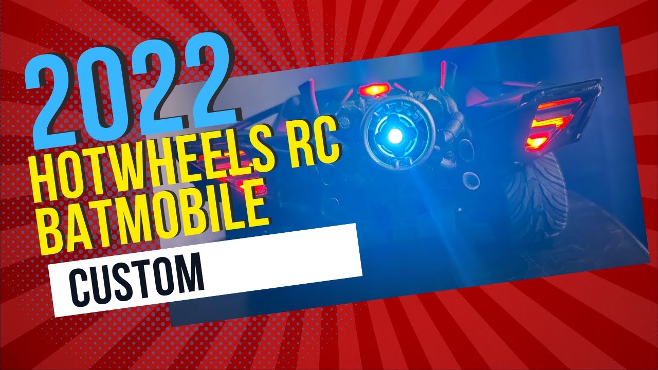 Hotwheels 2022 RC Batmobile Custom
