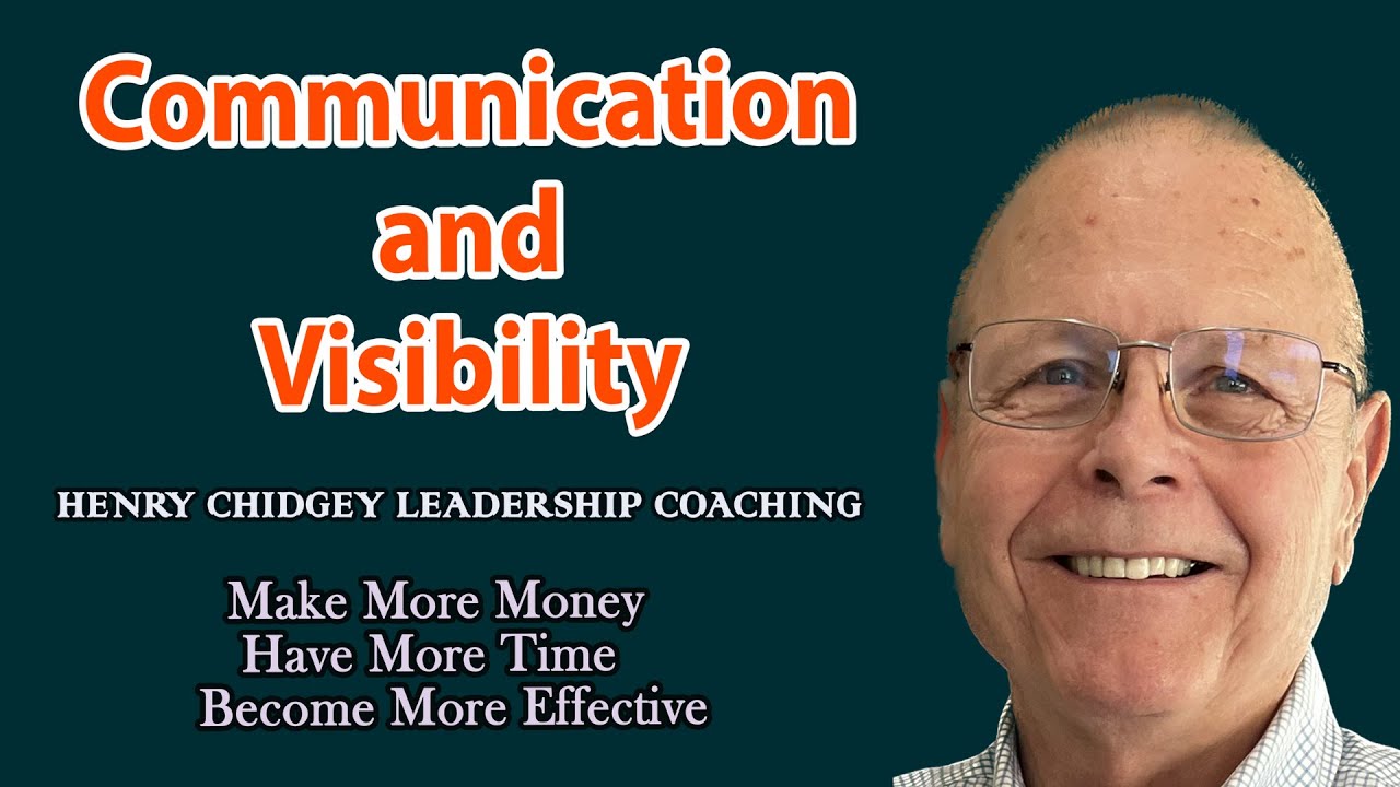 Communication and Visibility (Leadership Coaching)