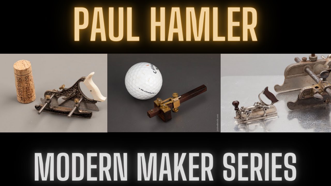 Paul Hamler - Modern Mini Tool Maker