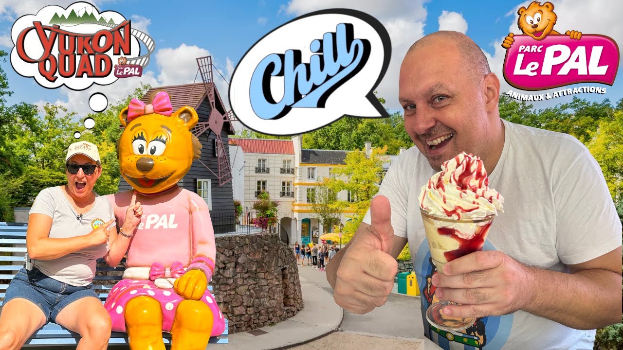 VLOG CHILL PARC LE PAL ATTRACTIONS FAMILIALES - FJORD EXPLORER - YUKON QUAD