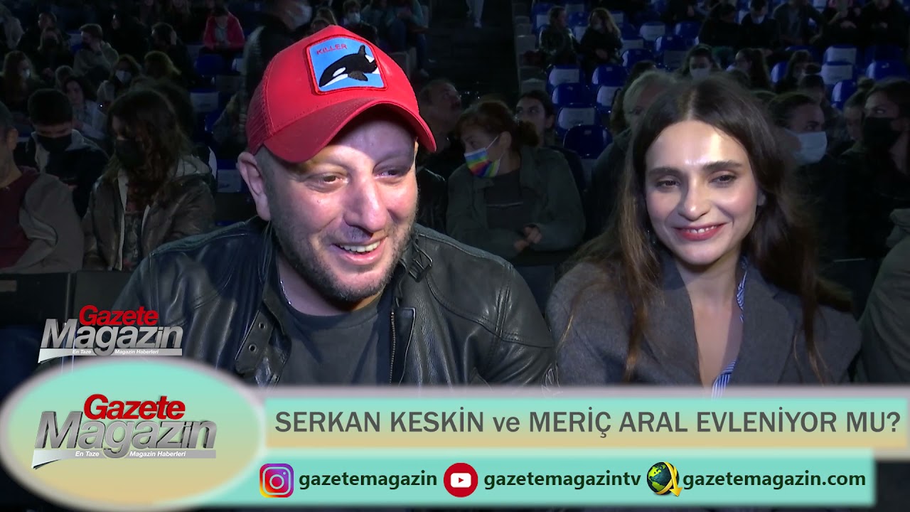 SERKAN KESKİN ile MERİ&Ccedil; ARAL EVLENİYOR MU?