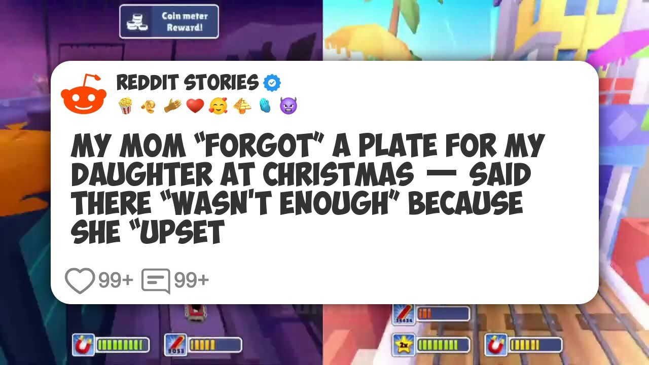 My Mom “Forgot” A Plate For My Daughter At Christmas — Said There “Wasn’t Enough” Because #reddit 