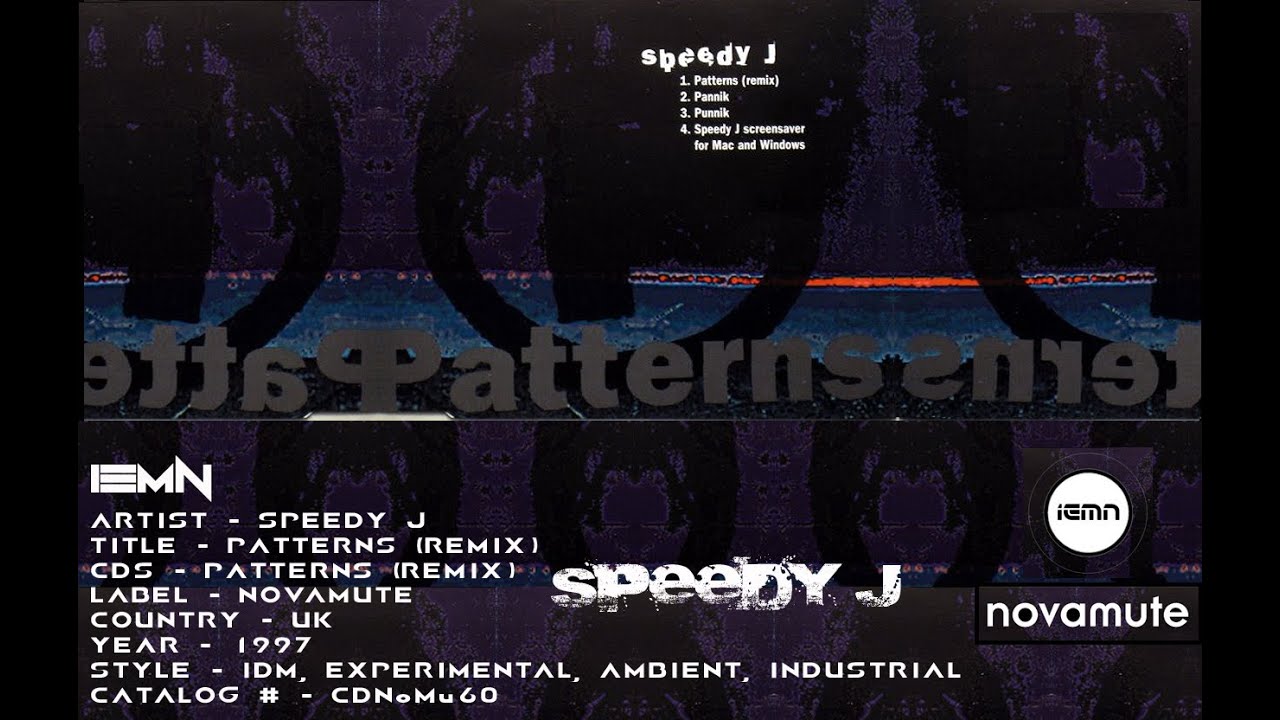 (((IEMN))) Speedy J - Patterns (Remix) - NovaMute 1997 - IDM, Experimental, Ambient, Industrial