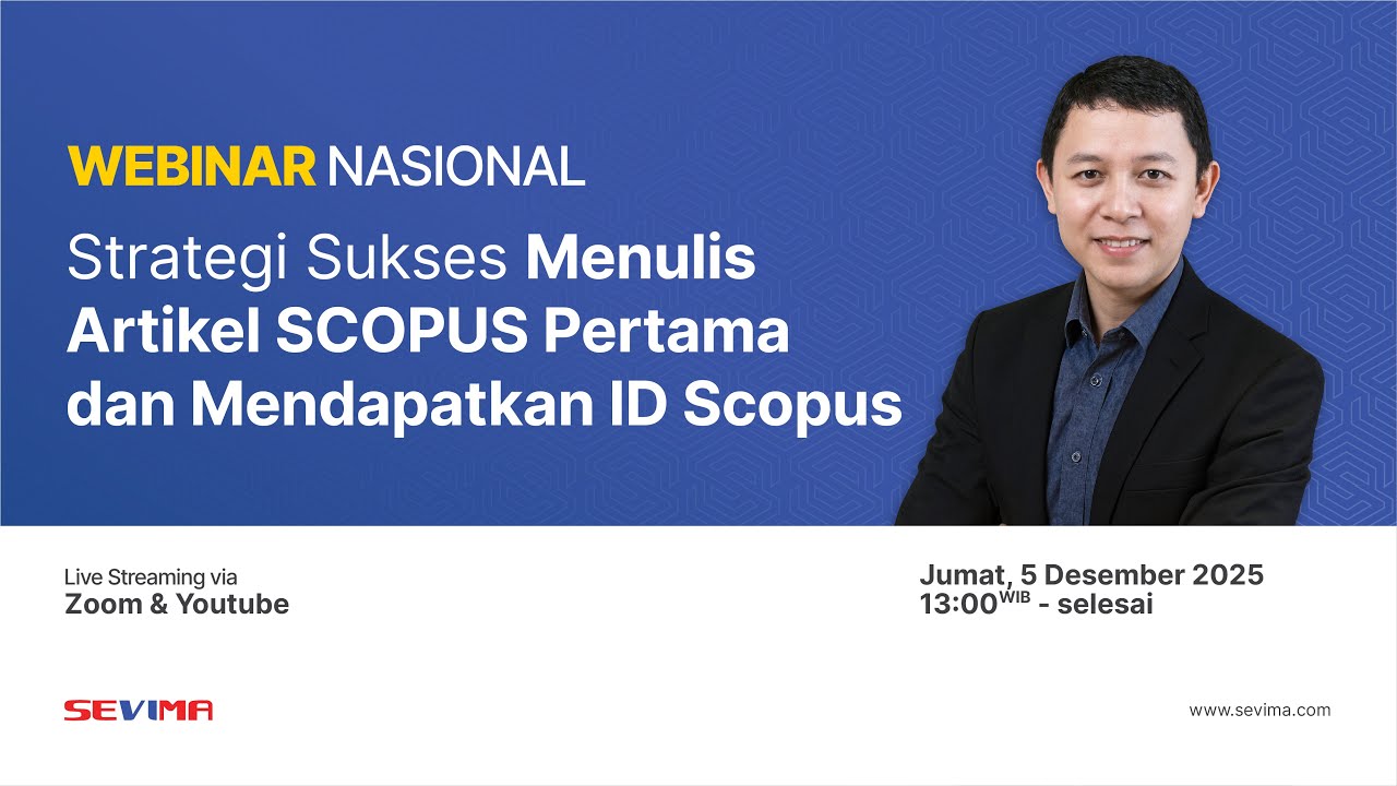 🔴LIVE - Webinar Nasional: Strategi Sukses Menulis Artikel SCOPUS Pertama dan Mendapatkan ID Scopus