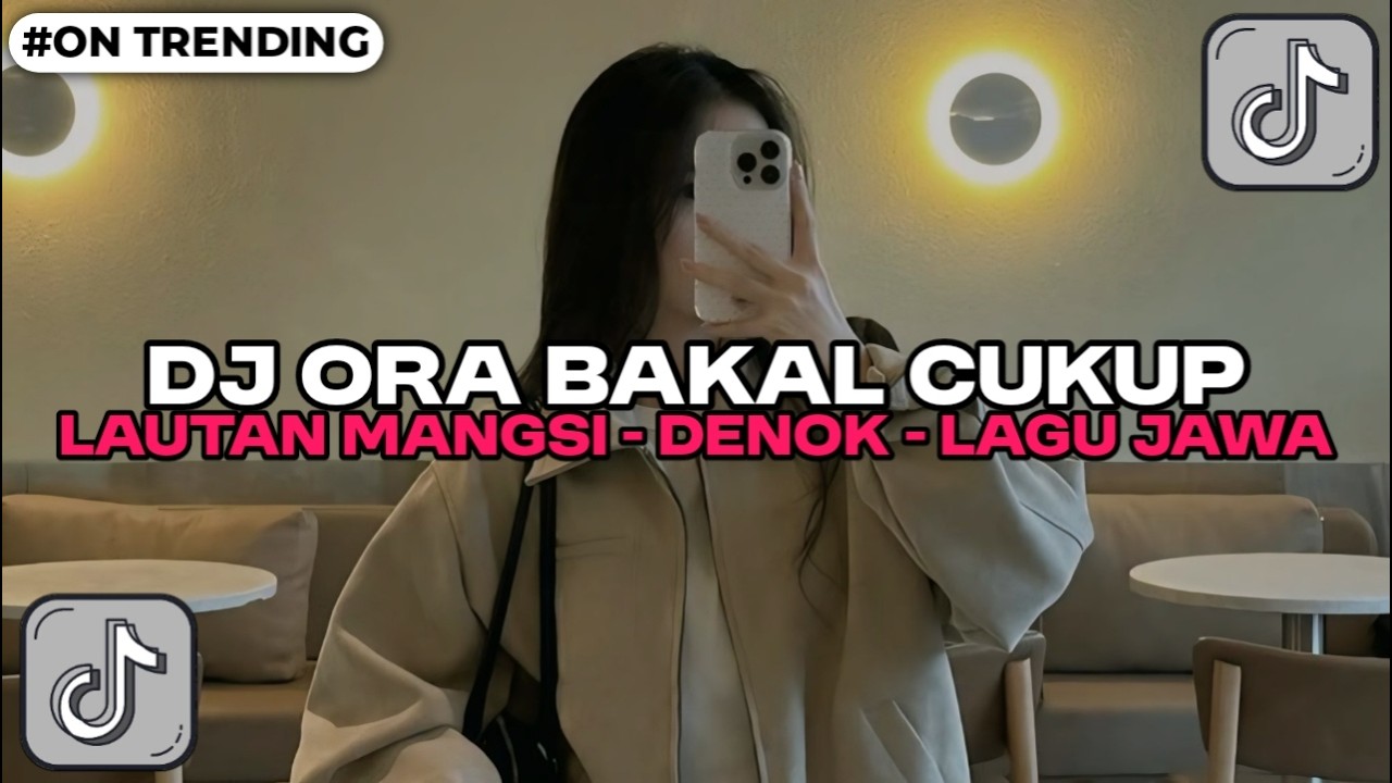 DJ DENOK (ORA BAKAL CUKUP LAUTAN MANGSI) FULL SONG LAGU JAWA VIRAL TIKTOK TERBARU