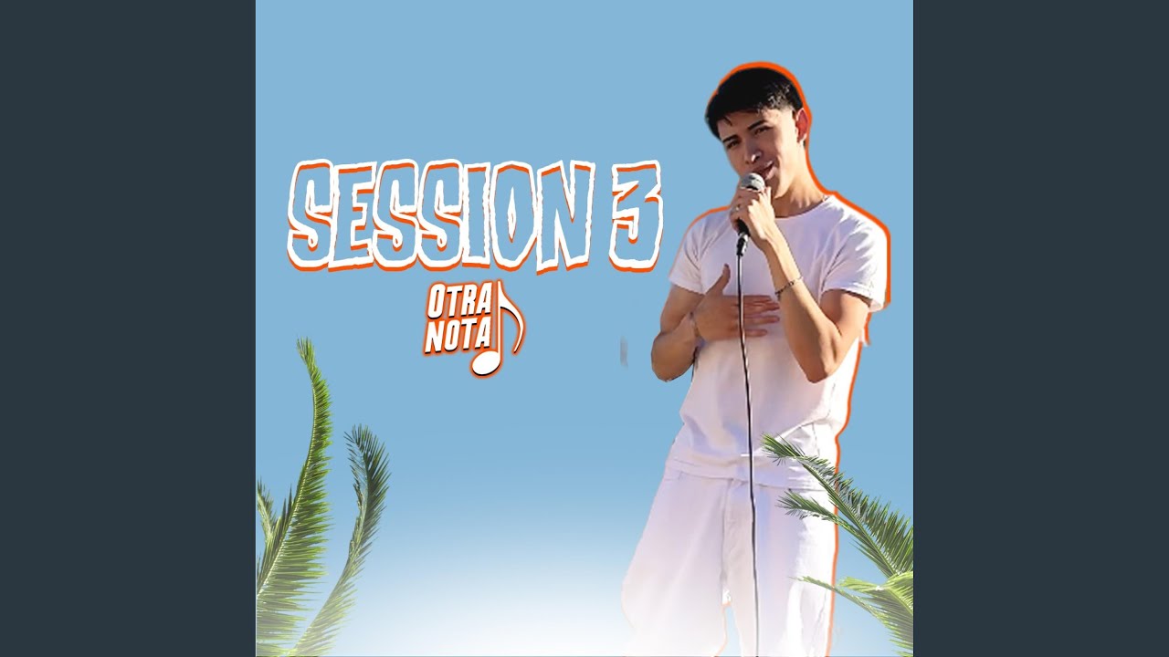 Ya me entere / Me sobrabas tu / Ya superame (SESSION 3)
