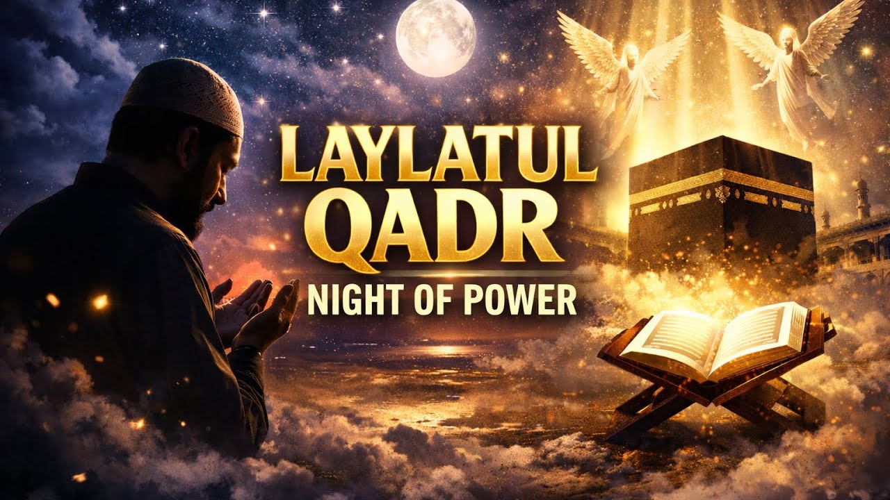 The Miracle Of The Night Of A Thousand Moons - Laylatul Qadar