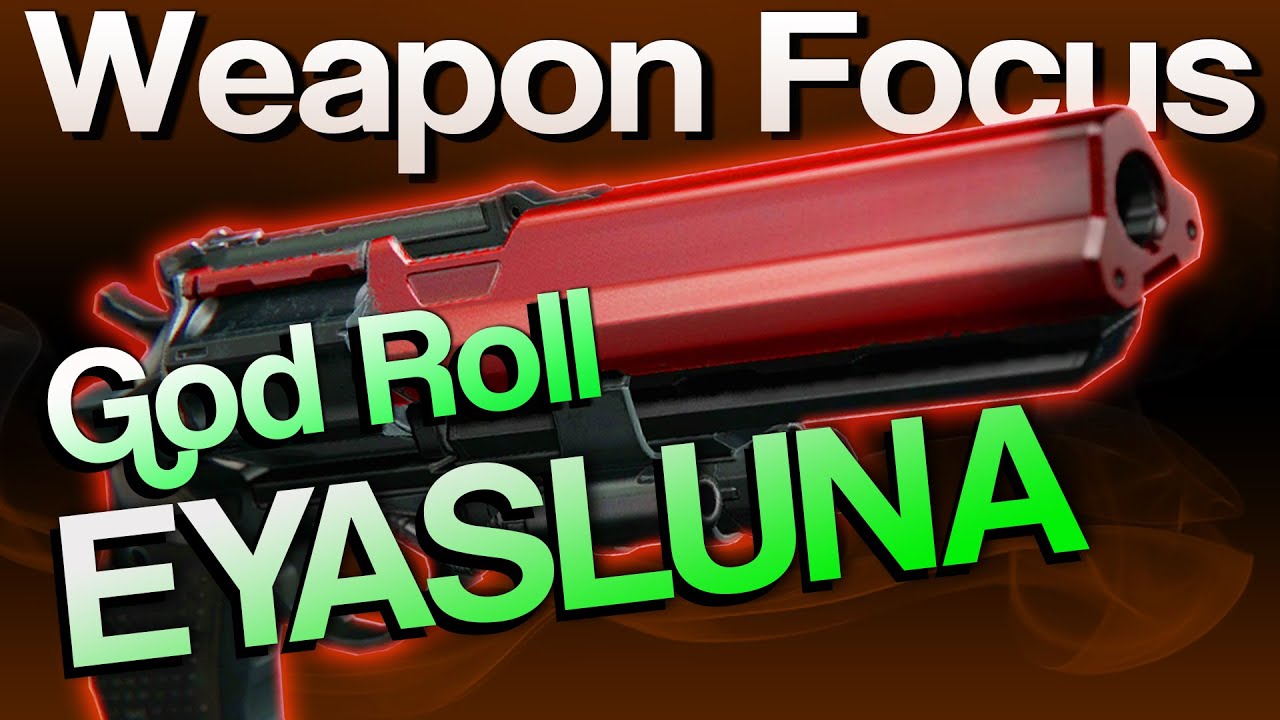GOD ROLL Eyasluna Hand Cannon | Weapon Focus (Destiny: Taken King)