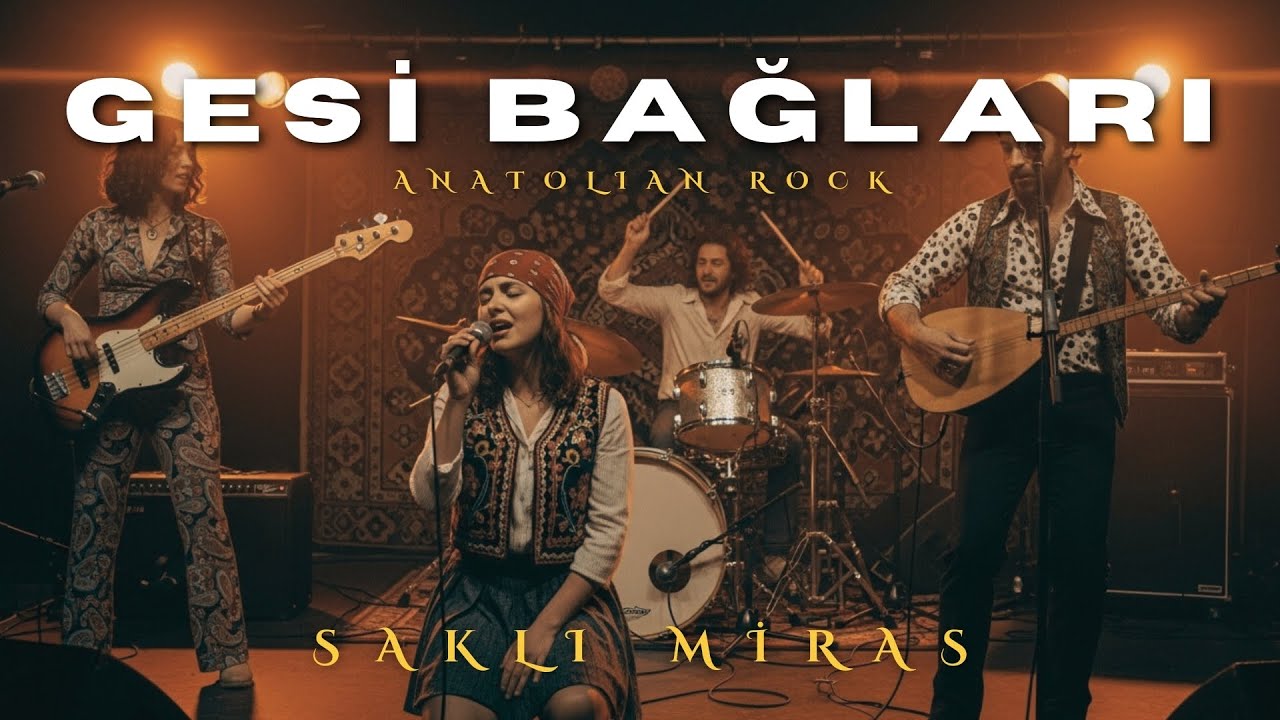 Gesi Bağları - Anatolian Psychedelic Folk Rock Cover | Saklı Miras