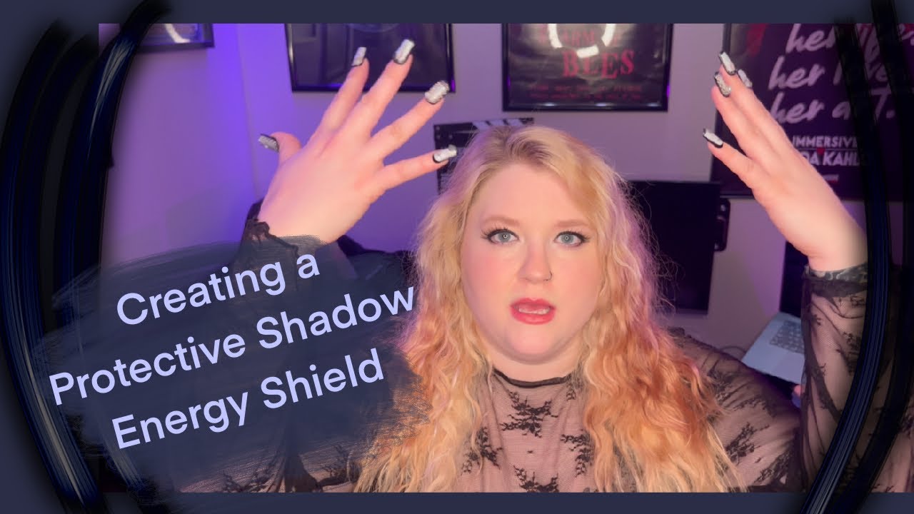 Elemental Shadow Magick: Creating and Maintaining a Protective Shield | Ami Melaine