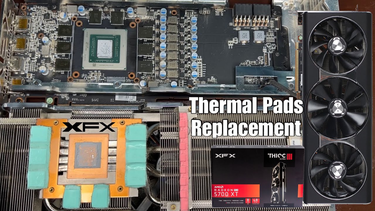 XFX 5700 XT Thicc III Ultra Thermal Pads Replacement