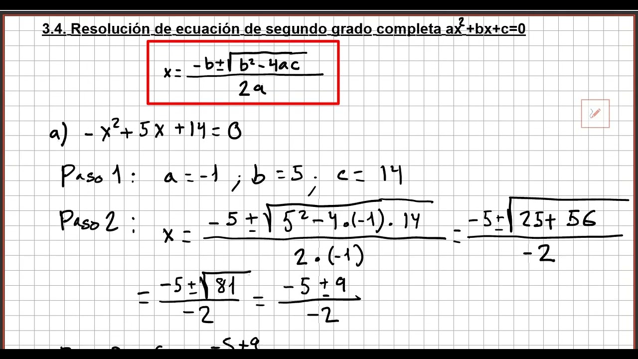 3 4  Resolución de ecuaciones de segundo grado completas