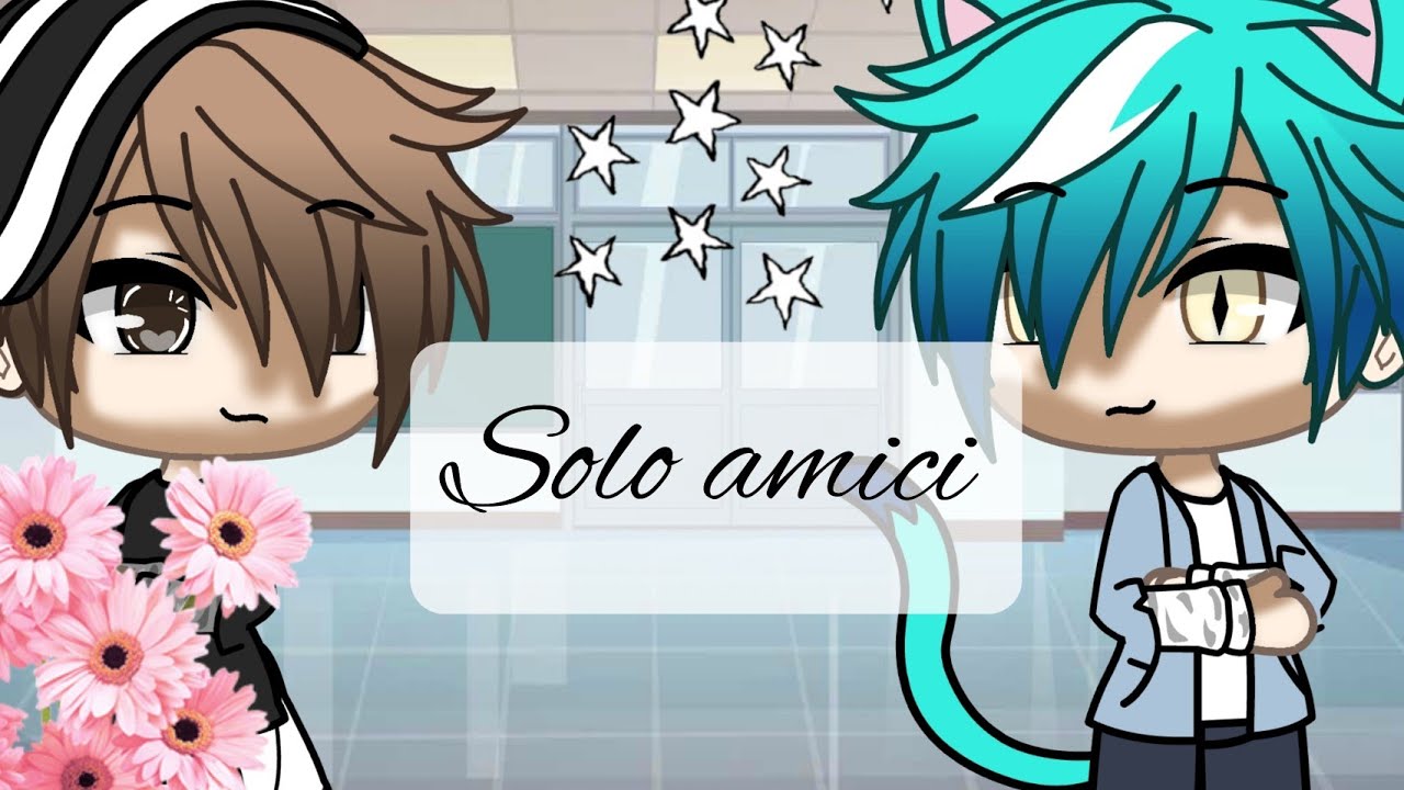 Solo amici... /gacha life ITA/GLMM/TheBadNauts/{The Angelic Sisters_WGF}