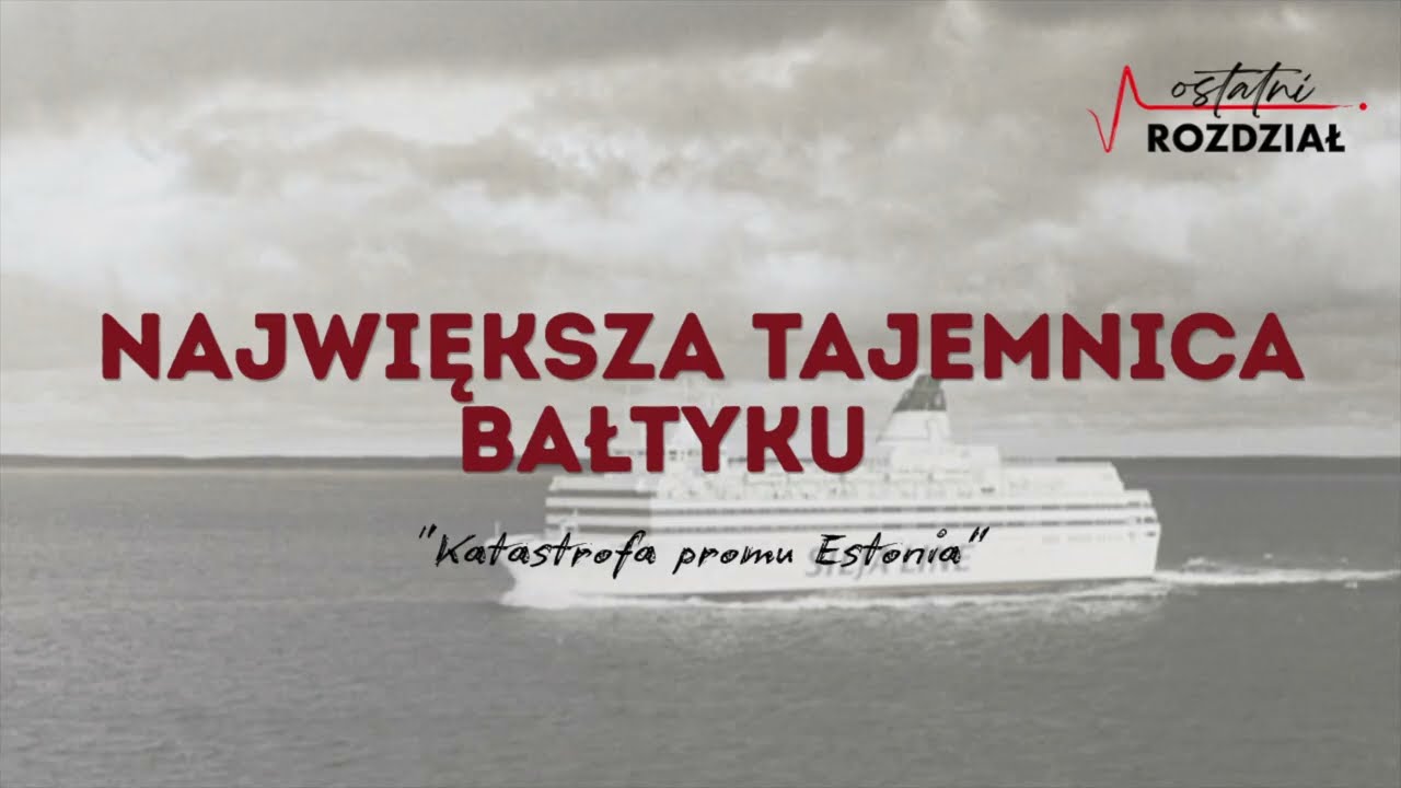 Największa tajemnica Bałtyku | Katastrofa promu 