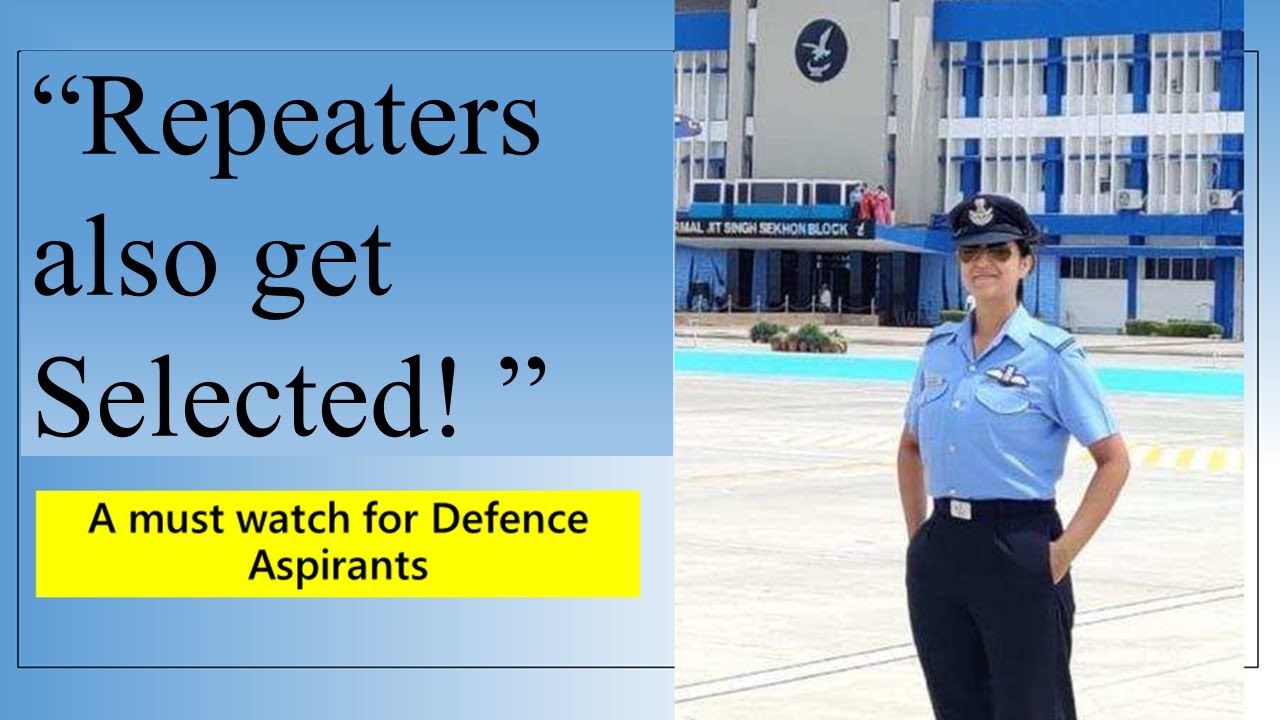 Repeaters do Get Selected ! Importance Of Self Introspection For SSB Aspirants : Flt Lt Antara Mehta