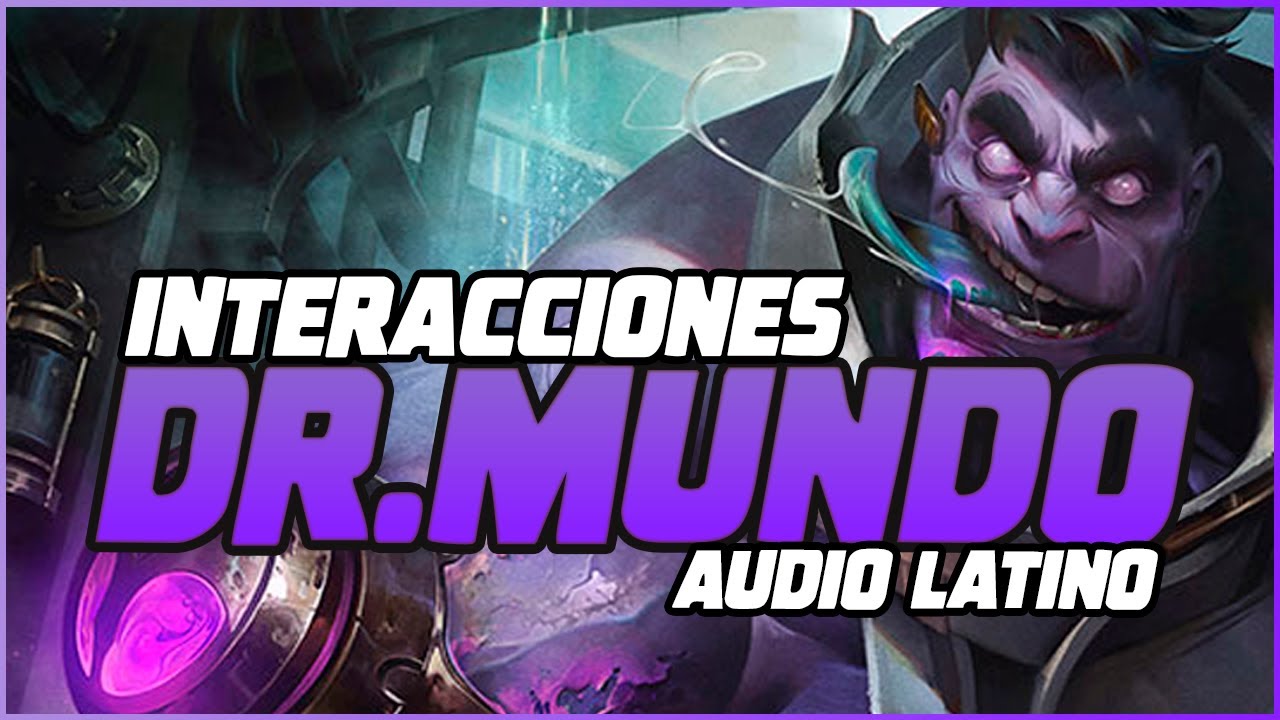DR.MUNDO | VOCES E INTERACCIONES ESPECIALES [AUDIO LATINO] | League of Legends
