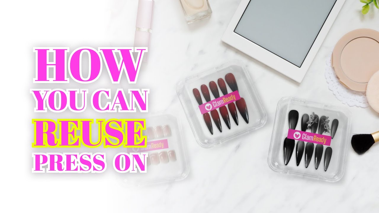 Reusing Press-On Nails: Easy Tips & Tricks