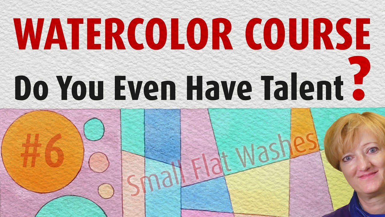 Do You Even Have Talent? + Small Flat Washes. Watercolor Painting Course for Beginners, Lesson 6