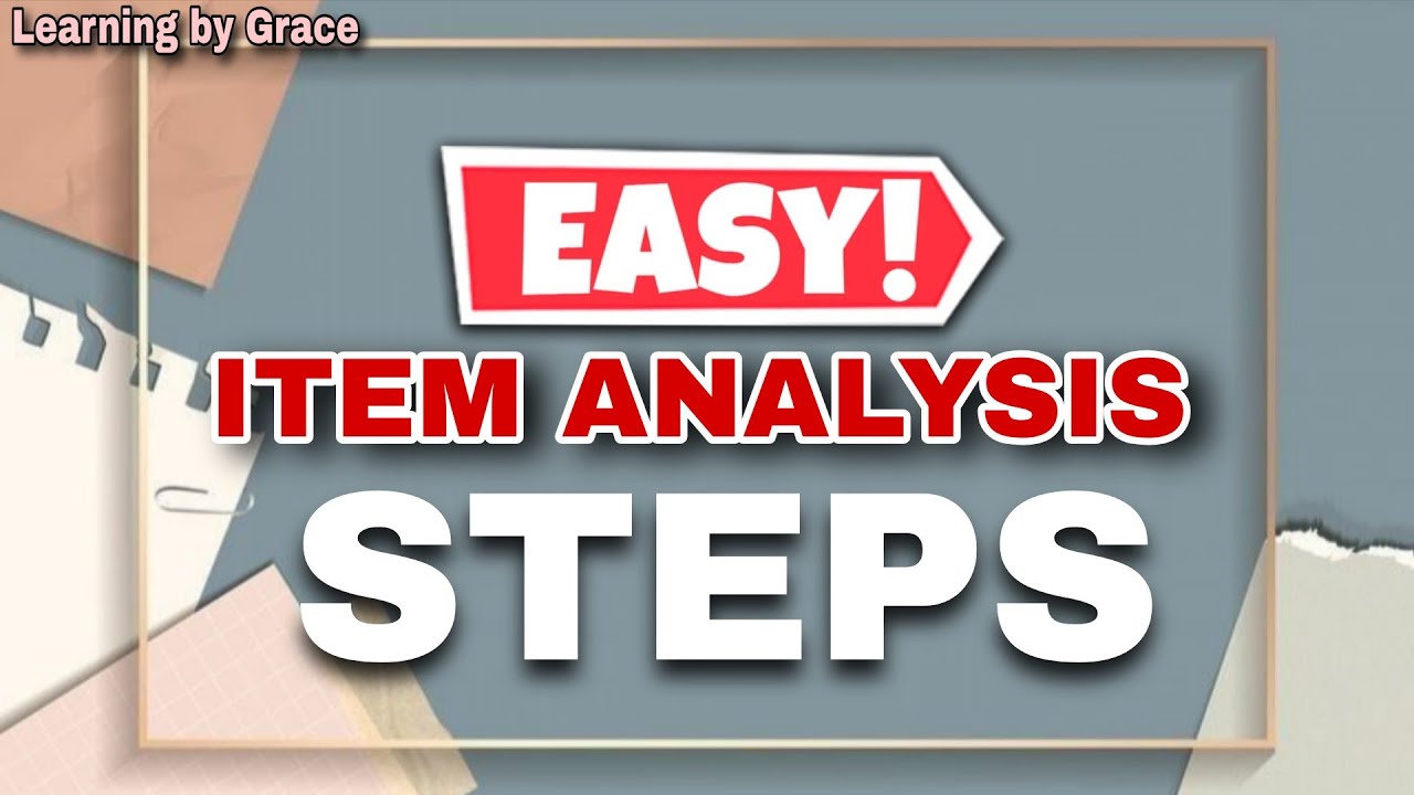 ITEM ANALYSIS EXPLAINED 