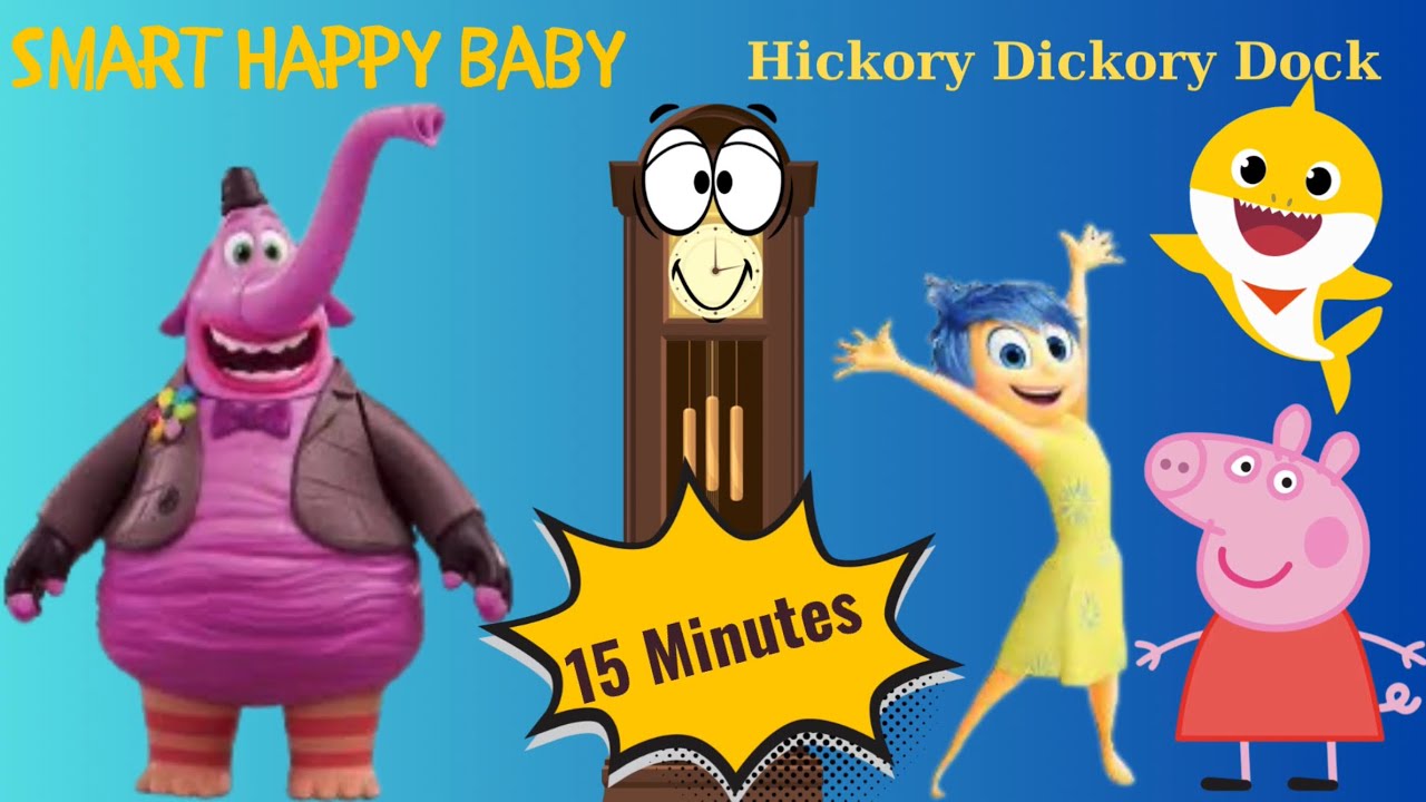 Smart Happy Baby | 15 Minutes Hickory Dickory Dock | 15 Minutes Kids Song | 15 Minutes Baby Song