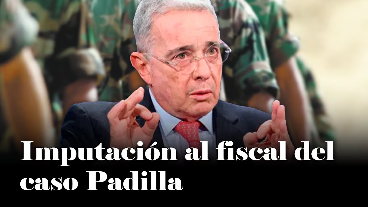 Fiscal del Parqueadero Padilla será imputado tras acusación de presiones para declarar contra Uribe