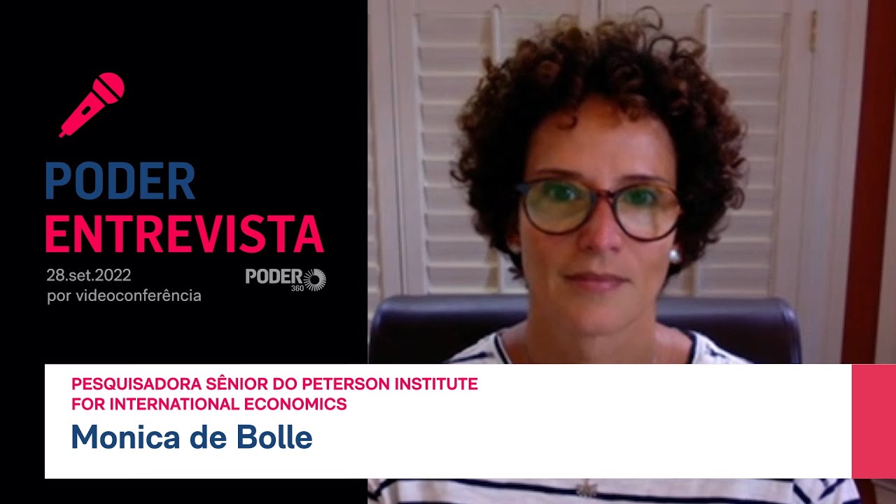 Poder Entrevista: Monica de Bolle, pesquisadora do Peterson Institute for International Economics