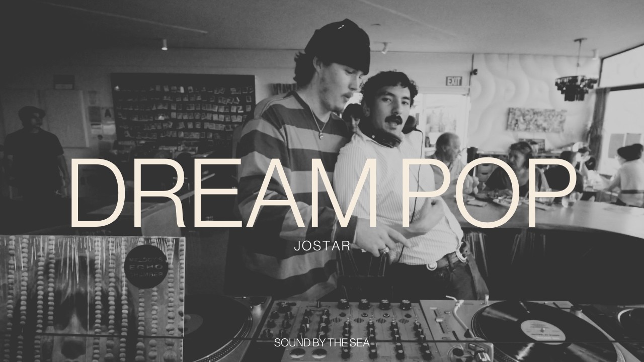 JOSTAR - Dream Pop (3.13)