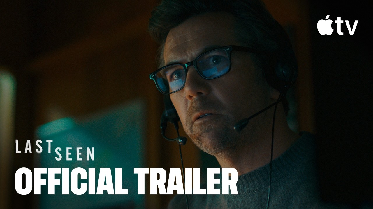 Last Seen &mdash; Official Trailer | Apple TV