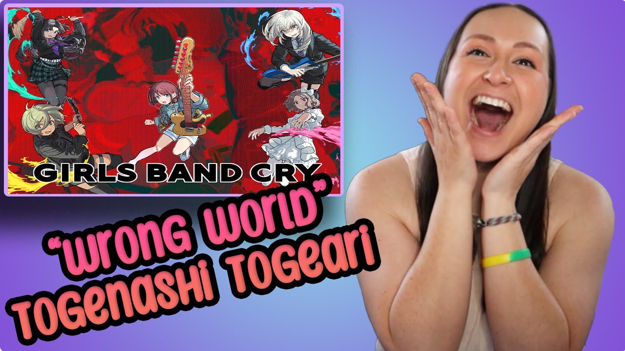 I cannot wait to watch this ANIME!💥| GIRLS BAND CRY, Opening (Wrong World by Togenashi Togeari)