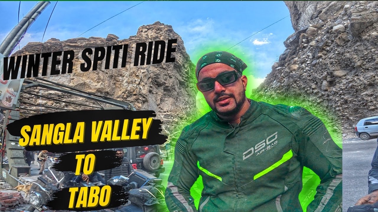 Winter Spiti Ride || Sangla valley To Tabo 
