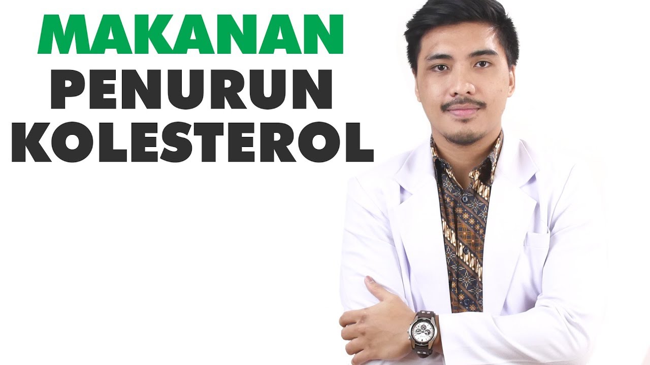 Info Wajib Tahu! Inilah Makanan Penurun Kolesterol