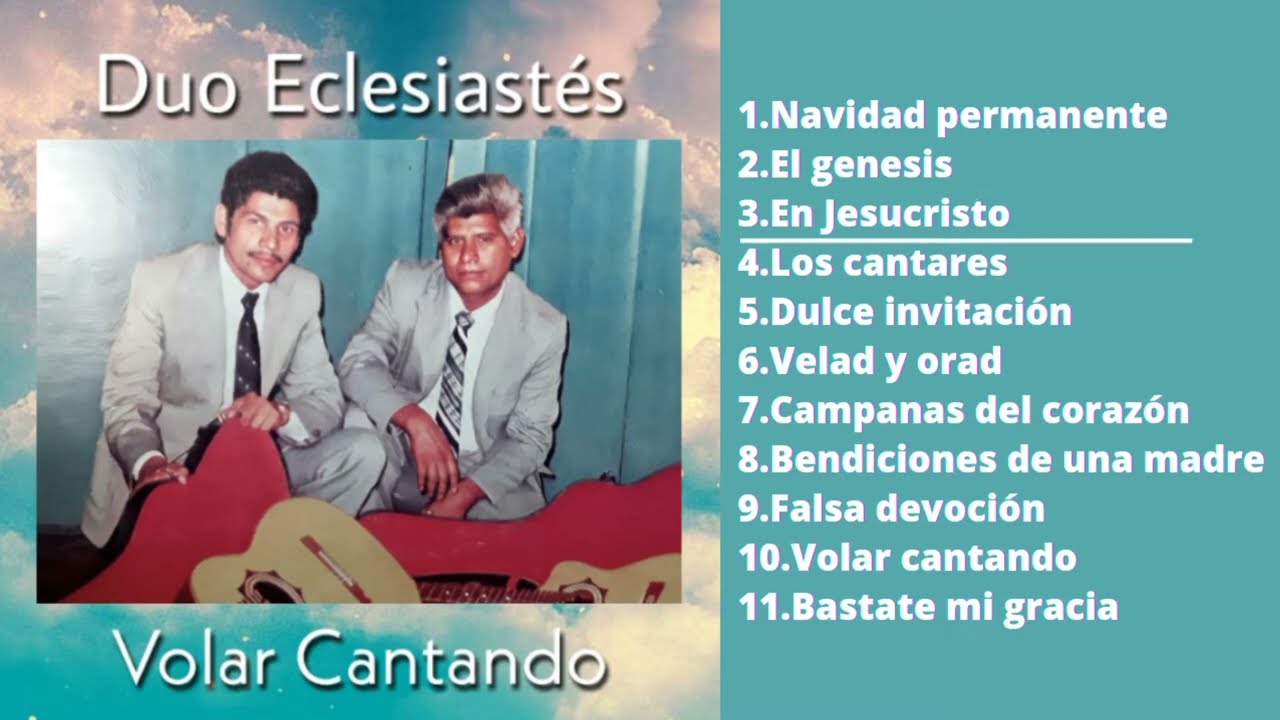 Duo Eclesiastés - Volar Cantando (Álbum Completo) Música Cristiana