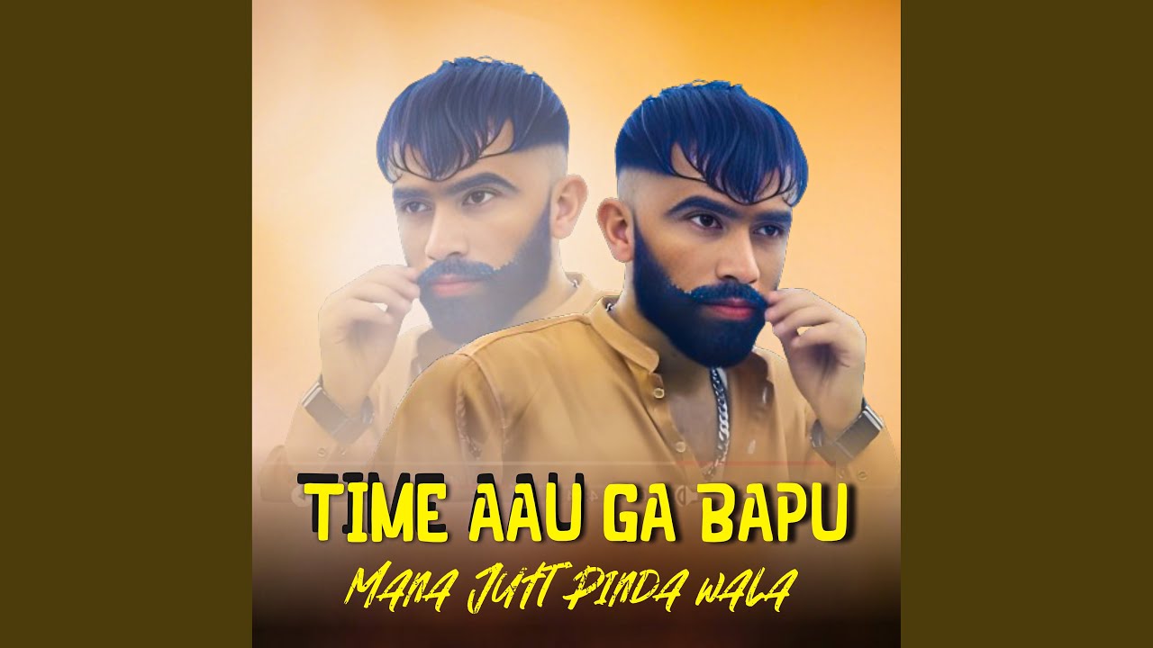 Time Aau Ga Bapu