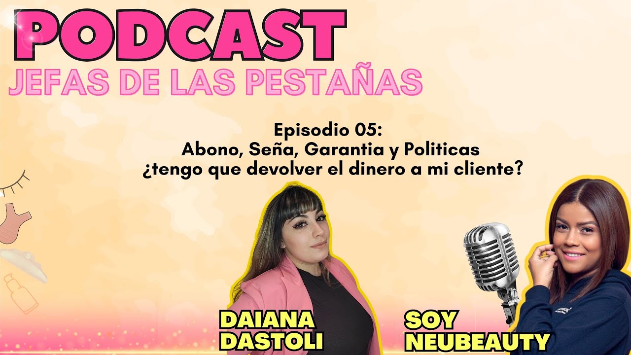Episodio 05 Con Dai Dastoli , Abono, garantia, politica, devuelvo el dinero ? #jefasdelaspestañas
