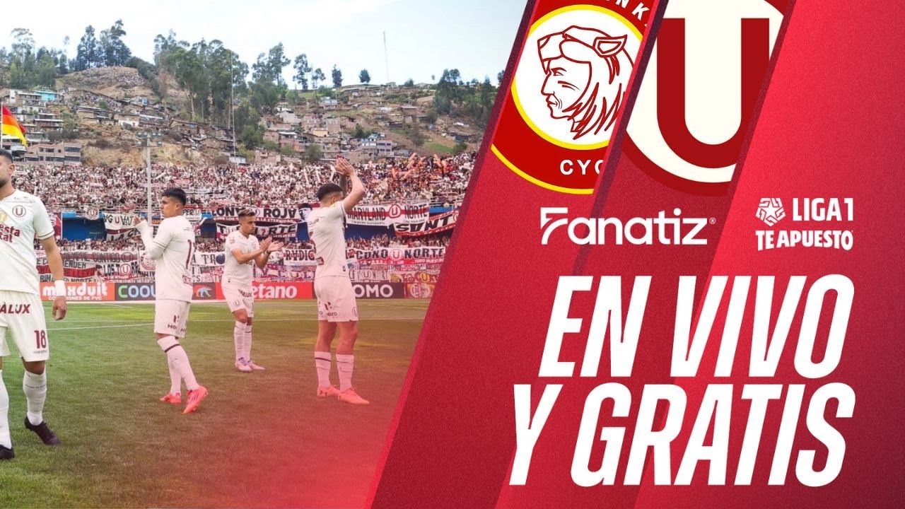 🔴Chankas vs Universitario EN VIVO por la &Uacute;LTIMA FECHA del Torneo Clausura 2025 de la Liga1