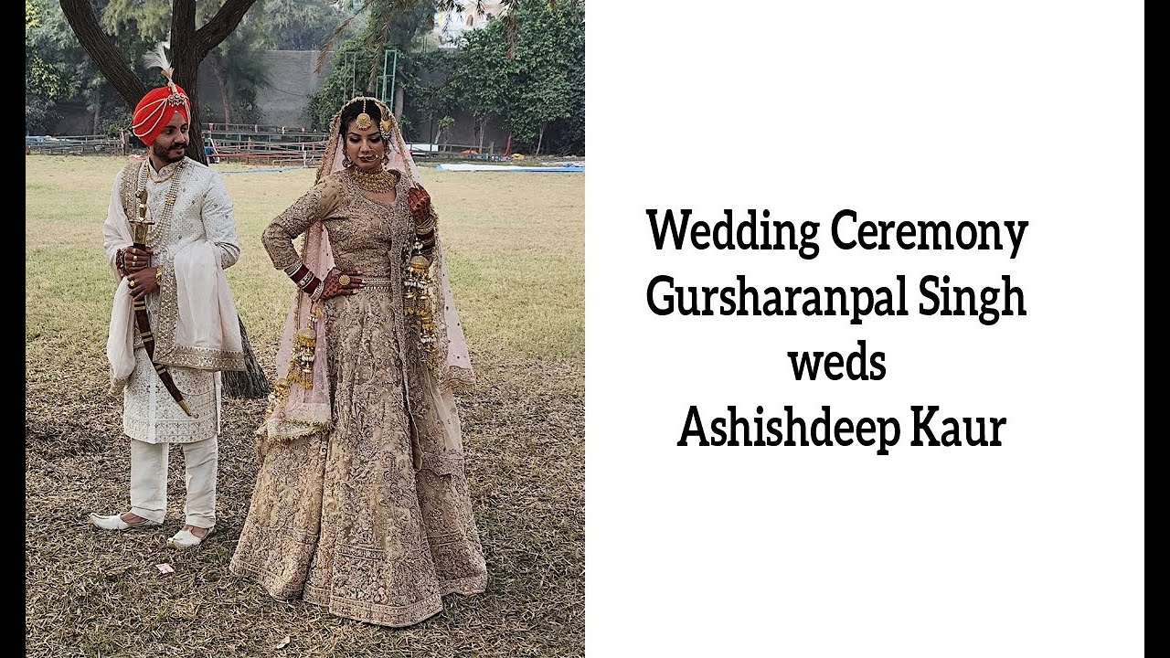 Wedding Ceremony/Gursharanpal Singh weds Ashishdeep Kaur/LMP Photo Lab Khadur Sahib/9417090136