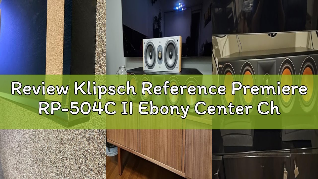 Review Klipsch Reference Premiere RP-504C II Ebony Center Channel Speaker
