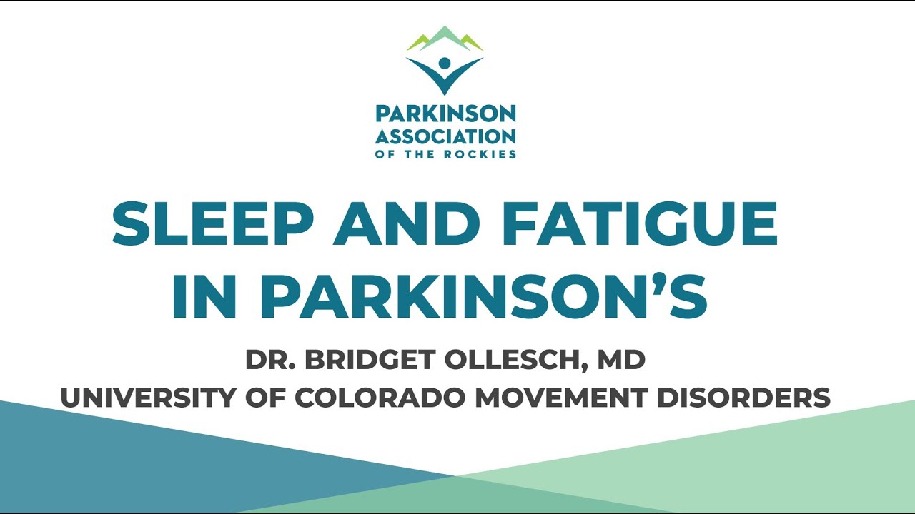 Sleep and Fatigue in Parkinson's